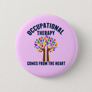 Beautiful Occupational Therapy Tree Quote 2 Inch Round Button