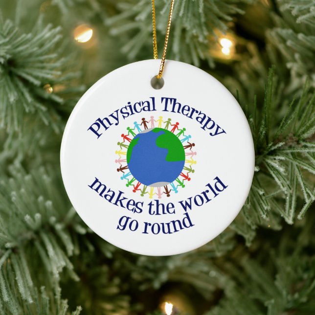 Beautiful Physical Therapy World Quote PT Ceramic Ornament (Tree)