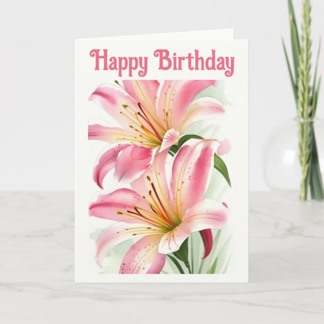 Beautiful Pink Lilies Birthday Card (Front)