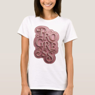Beautiful Pink PROGRESS Quote Design T-Shirt
