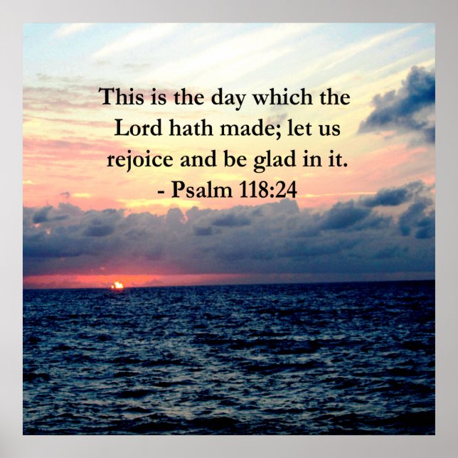 BEAUTIFUL PSALM 118:24 SUNRISE OVER THE OCEAN POSTER (Front)