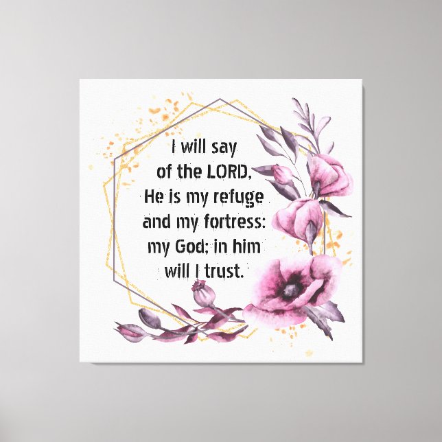 Beautiful Psalm 91 Floral Canvas Print (Front)