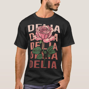 Beautiful Rose - Delia Name T-Shirt
