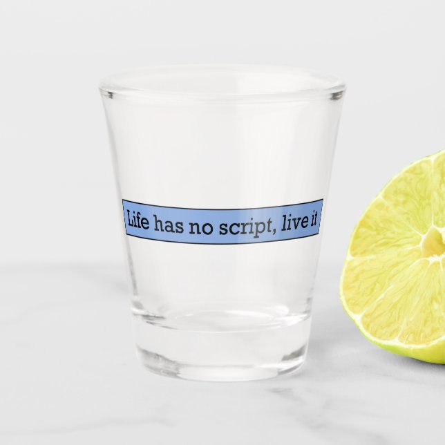 Beautiful sentence shot glass (Front)