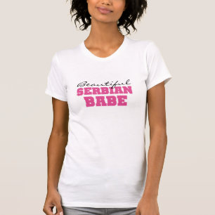 Beautiful Serbian Babe T-Shirt