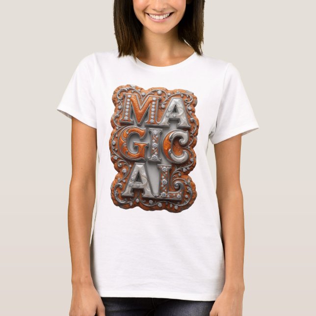 Beautiful Silver MAGICAL Statement Design T-Shirt (Front)