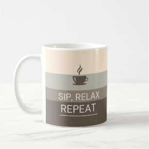 Beautiful "SIP RELAX REPEAT"  Coffee Mug