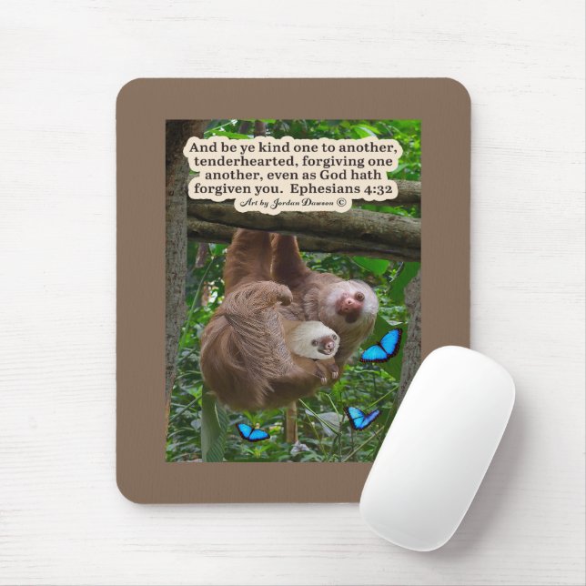 Beautiful Sloth Scripture: Ephesians 4:32 Mouse Pad (With Mouse)