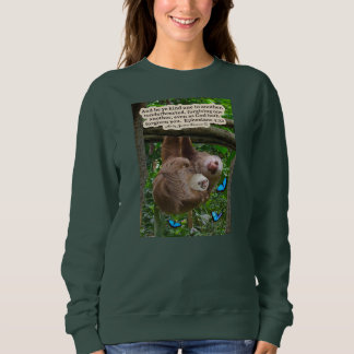 Beautiful Sloth Scripture: Ephesians 4:32 Sweatshirt