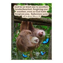Beautiful Sloth Scripture Poster Ephesians 4:32