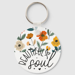Beautiful Soul Floral Graphic design Inspirational Keychain