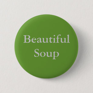 Beautiful Soup 2 Inch Round Button