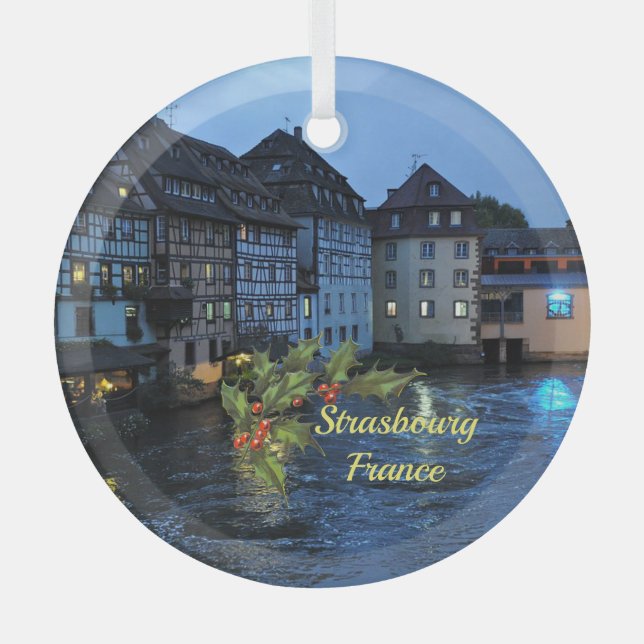 Beautiful Strasbourg, France Glass Ornament (Front)