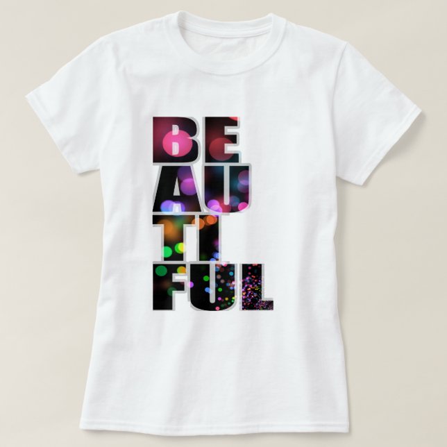 Beautiful T-Shirt (Design Front)
