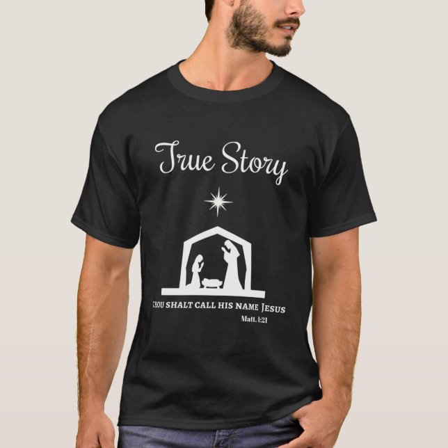 Beautiful True Story Nativity T-Shirt (Front)