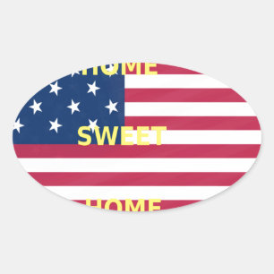 Beautiful USA Flag Home Sweet Home Oval Sticker