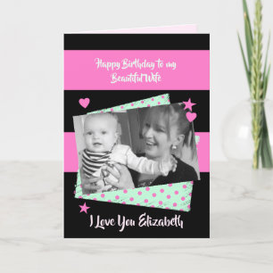 Beautiful Wife pink and black Birthday photo Card
