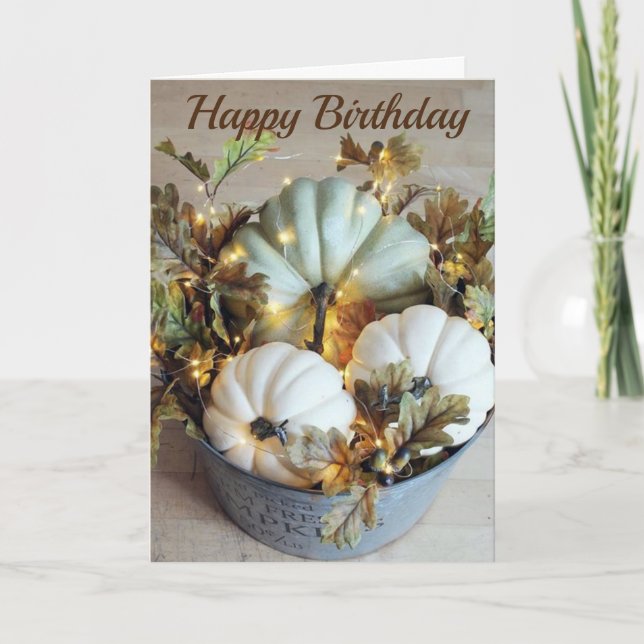 **BEAUTIFUL YOU, BEAUTIFUL FALL** HAPPY BIRTHDAY CARD (Front)