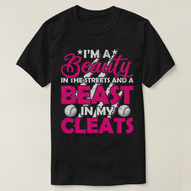 Beauty Beast in My Cleats Softball Player  T-Shirt (Design Front)