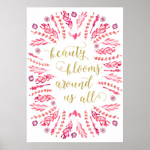 Beauty Blooms   Faux Gold Foil Calligraphy Quote Poster