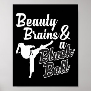 Beauty Brains And A Black Belt Karate Martial Arts Poster