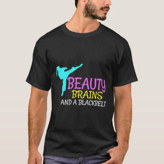 Beauty Brains Black Belt Karate Martial Arts Gift T-Shirt