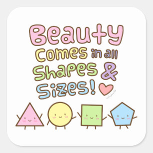 Beauty Come in All Shapes and Sizes Quote Sticker