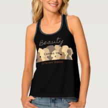 Beauty Comes in Different Shade Women's Tank Top