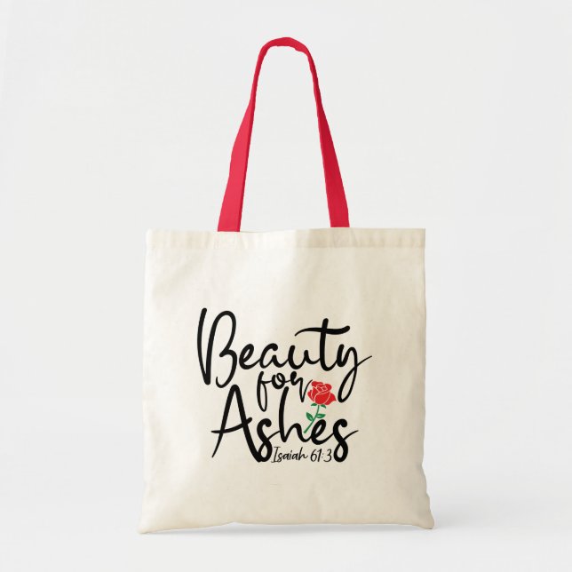 Beauty For Ashes Budget Friendly Tote (Front)
