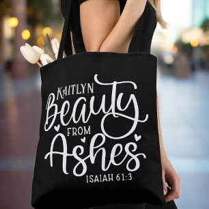 Beauty from Ashes Isaiah 61:3 Personalized Custom Tote Bag