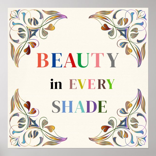 Beauty In Every Shade Poster (Front)