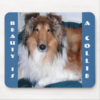 BEAUTY IS A COLLIE MOUSEPAD