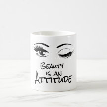 Beauty is an attitude drinking mug.