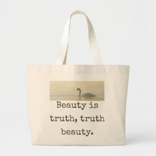 Beauty Is Truth - Beauty Quote Large Tote Bag