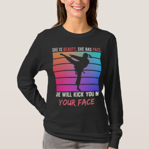 Beauty Karate Girl Kick You Taekwondo Jiu Jitsu T-Shirt
