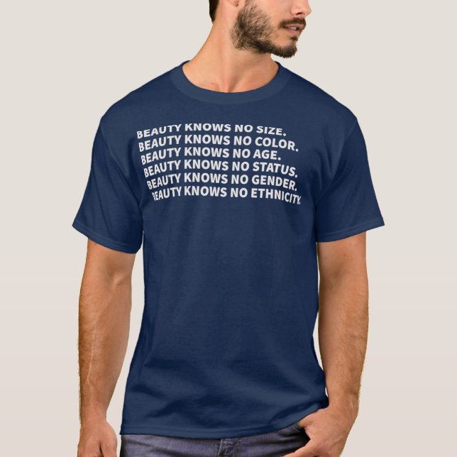 Beauty Knows No Size Beauty Knows No Colour T-Shirt (Front)