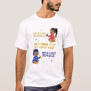Beauty Or Beats Either Way We Love You Gender Reve T-Shirt