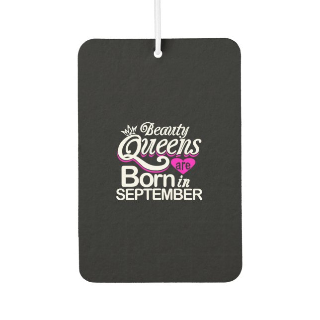 Beauty Queens Born in September Air Freshener (Front)