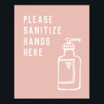Beauty Salon Minimalist Pink Sanitize Hands Here Poster<br><div class="desc">Poster for home,  office,  school</div>
