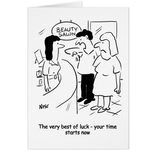Beauty salon - your time starts... now! Funny Card (Front)