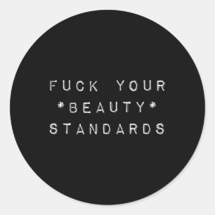 Beauty Standards - Feminism Statement Classic Round Sticker