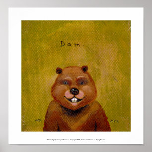 Beaver art original painting slightly deranged fun poster