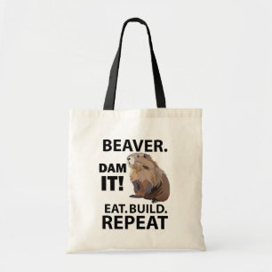 Beaver Eat Build Repeat Funny  Tote Bag
