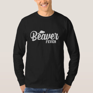 Beaver Fever T-Shirt