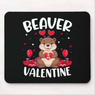 Beaver Is My Valentine Love Hearts Beaver Valentin Mouse Pad