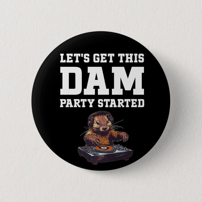 Beaver Lover DJ _2 2 Inch Round Button (Front)