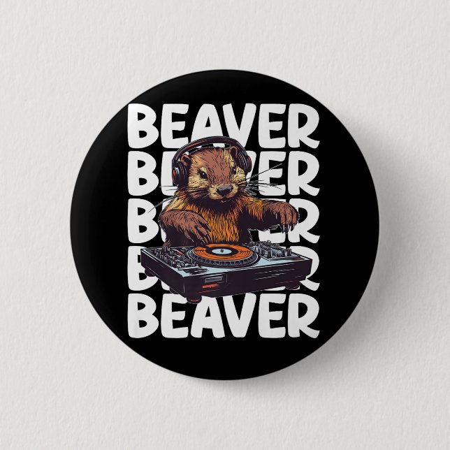 Beaver Lover DJ 2 Inch Round Button (Front)