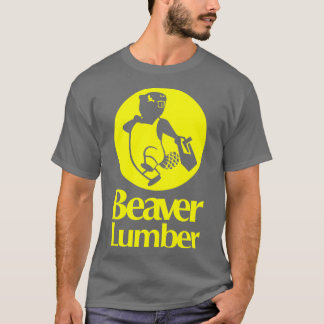 BEAVER LUMBER  T-Shirt