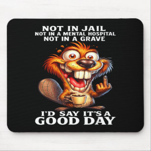 Beaver Not Jail Mental Hospital Design Mouse Pad