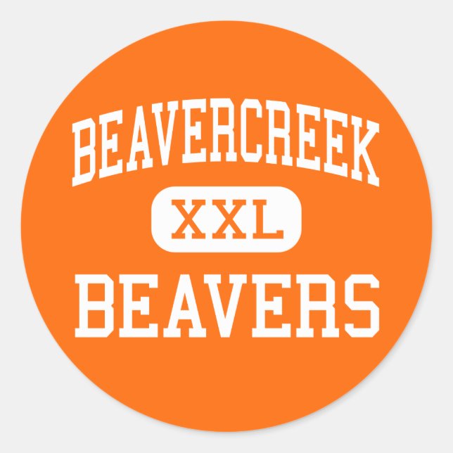 Beavercreek - Beavers - High - Beavercreek Ohio Classic Round Sticker (Front)